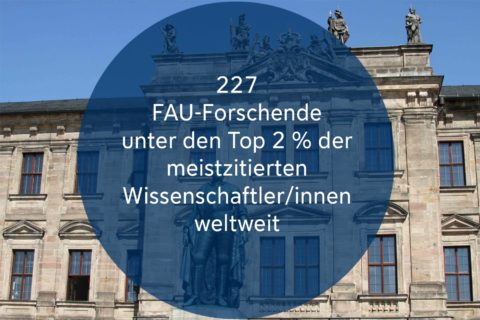 Zum Artikel "Forschende der FAU unter den Top 2 % weltweit"